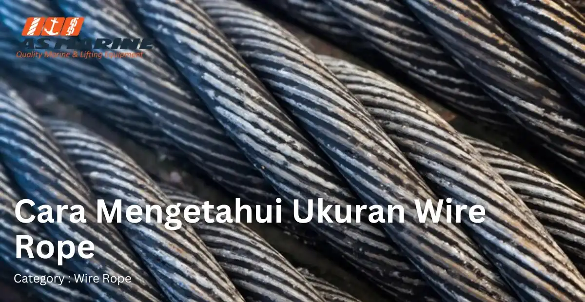 cara-mengetahui-ukuran-wire-rope